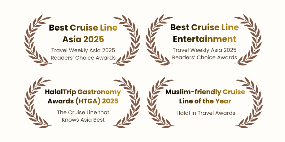 2025 awards: Best Cruise Line Asia & Entertainment, HalalTrip Gastronomy, and Muslim-friendly Cruise Line of the Year